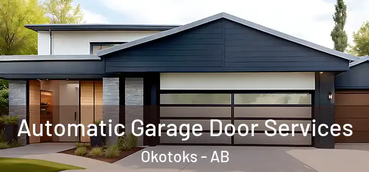  Automatic Garage Door Services Okotoks - AB