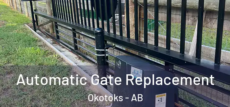  Automatic Gate Replacement Okotoks - AB