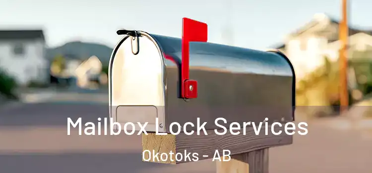  Mailbox Lock Services Okotoks - AB